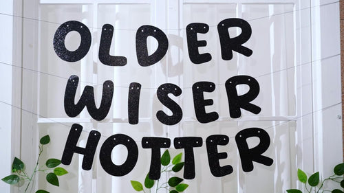 Pre-Strung “Older & Wiser” Glitter Banner