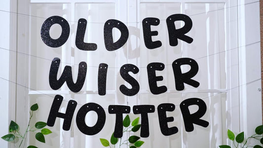 Pre-Strung “Older & Wiser” Glitter Banner